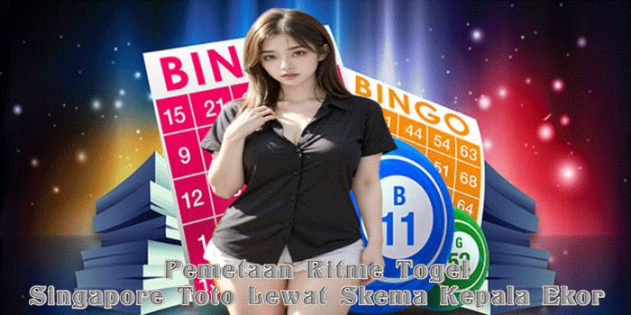 Pemetaan Ritme Togel Singapore Toto Lewat Skema Kepala Ekor